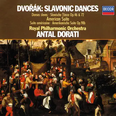 Dvorák: Slavonic Dances; American Suite - Royal Philharmonic Orchestra