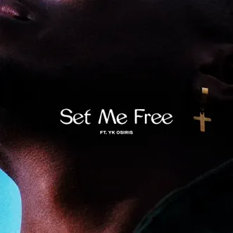 Set Me Free - Single by Lecrae & YK Osiris album reviews, ratings, credits