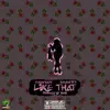 Like That (feat. Kalan.frfr) - Single album lyrics, reviews, download