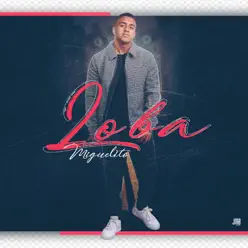 Loba - Single - Miguelito Loba - Single - Miguelito