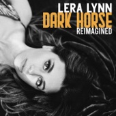 Lera Lynn - Dark Horse (Reimagined)