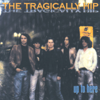 Up To Here - The Tragically Hip