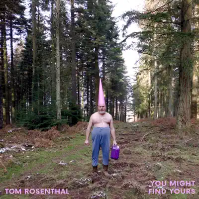 You Might Find Yours - Single - Tom Rosenthal