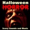 Halloween Horror Scary Sounds - Werewolf Forest - Ultimate Horror Sounds lyrics