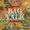 Bag Talk (feat. K$UPREME) - 4KBenny lyrics