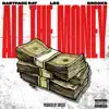 All the money (feat. Babyface Ray, Los & Brooks) - Single album lyrics, reviews, download