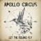 Let the Feeling Fly - Apollo Circus lyrics