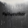 Fairweather - Single