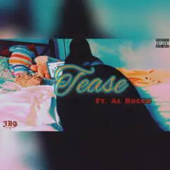 Tease (feat. Al Rocco) Song Lyrics