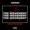 Stream & download The Movement (Maximono Remix) - Single