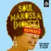 Soul Makossa (Money) [Remixes, Pt. 2] album lyrics, reviews, download