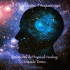 All 9 Solfeggio Frequencies: Emotional & Physical Healing (Miracle Tones) - PowerThoughts Meditation Club