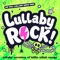 Lovely - Lullaby Rock! lyrics