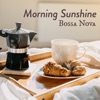 Morning Sunshine Bossa Nova