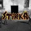 Stikka 2021 - Single album lyrics, reviews, download