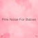 White Noise Sleep - White Noise & Sleep Baby Sleep