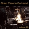 Grind Time In Da Hood Vol, 28