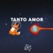 Tanto Amor artwork