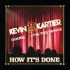 How It's Done (feat. Goose & Cyhi The Prynce) - Single album lyrics, reviews, download