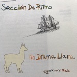 Sección De Ritmo - No Drama Llama