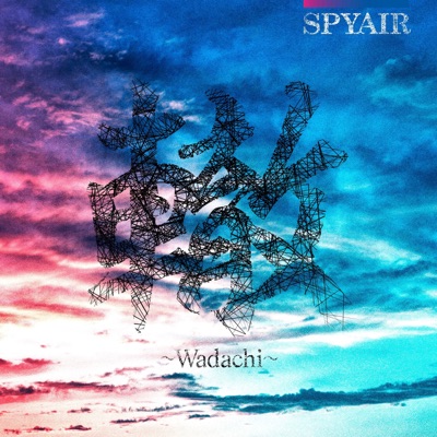 轍 Wadachi Spyair Shazam