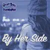 By Her Side - Single album lyrics, reviews, download
