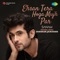 Ehsan Tera Hoga Mujh Par - Sanam lyrics