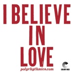 Polyrhythmics & Lucky Brown - I Believe In Love