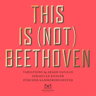 This Is (Not) Beethoven by Arash Safaian & Sebastian Knauer album reviews, ratings, credits