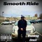 Smooth Ride - $kumbag Deuce lyrics