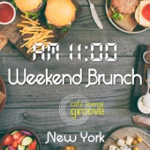 Am11:00, Weekend Brunch, New York - Luxury Cuisine Indulgence BGM artwork