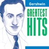 Gershwin: Greatest Hits