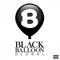 Ray Vicks X Young Star X Metro Boomin' - Black Balloon Global lyrics