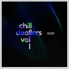 Chill Dealers, Vol. 1