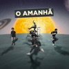 O Amanhã - Single