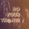 Do Your Thang - Single