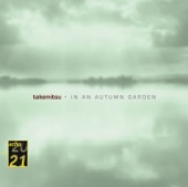 Takemitsu: in an Autumn Garden, Voyage and Excerpts from Autumn & November Steps artwork