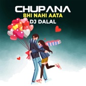 Chupana Bhi Nahin Aata artwork