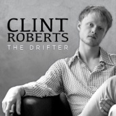 Clint Roberts - The Drifter