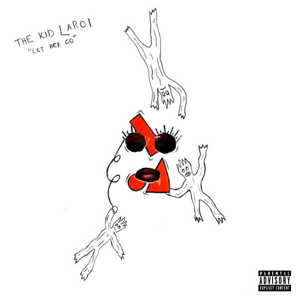 Let Her Go - Single - The Kid LAROI