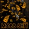 Mobb Shit (feat. B-Legit) - Killa Gabe, JP tha Hustler & Slyzwicked lyrics