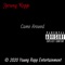Came Around - Young Repp lyrics