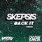 Back It (Skepsis Remix) [feat. Yizzy & Dizzee Rascal] - Single