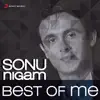 Best of Me: Sonu Nigam album lyrics, reviews, download