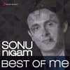 Best of Me: Sonu Nigam