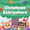 Christmas Everywhere - Single