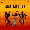 One Leg Up (feat. Tekno) - Single