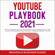 Brandon's Business Guides - YouTube Playbook 2021: The Practical Guide & Secrets for Growing Your Channel, Making Money as a Video Influencer, Mastering Social Media Marketing & the Beginners Blueprint (+10 Tips) (Unabridged)