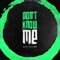 Don't Know Me (feat. Jay Yo & Rekoba) - Pucci Jr lyrics