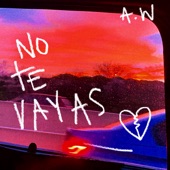 No Te Vayas artwork